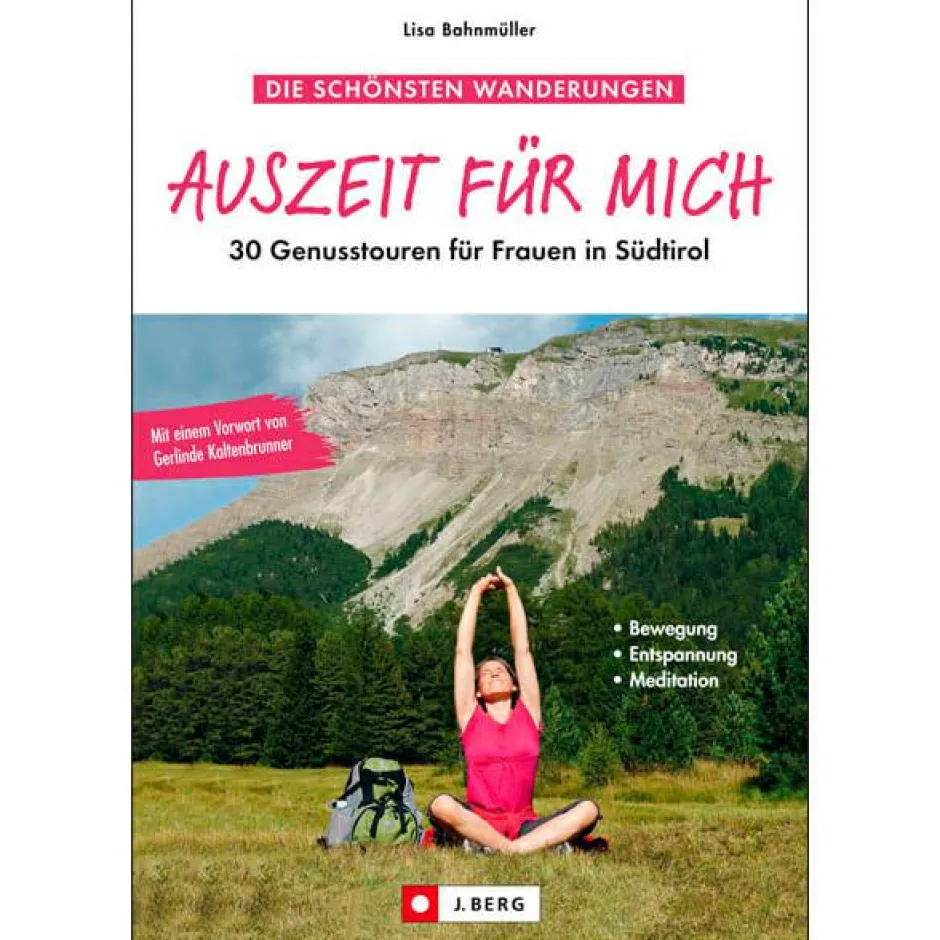 J.Berg Wanderführer-- für Frauen in Südtirol - Wanderführer 30 Genusstouren